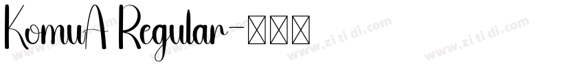 KomuA Regular字体转换